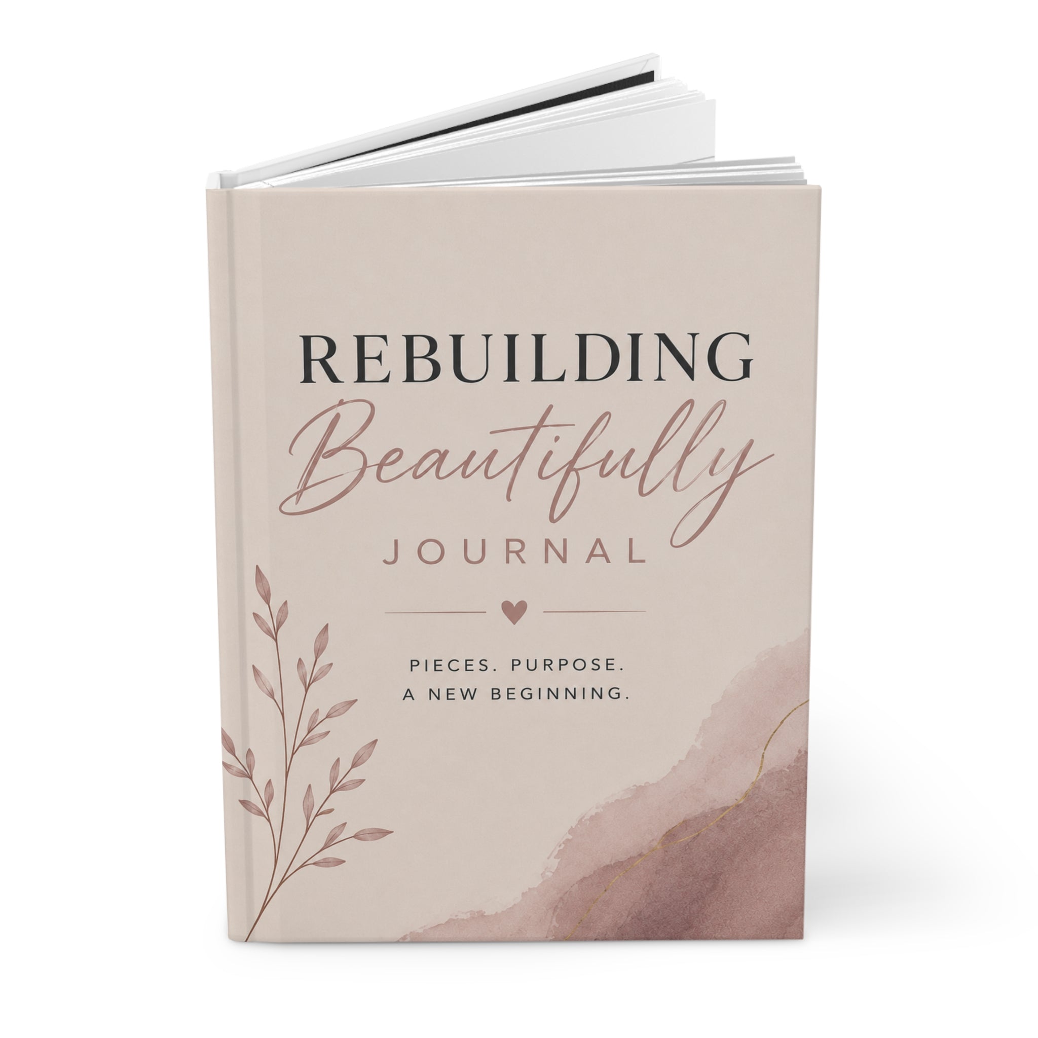 Rebuilding Beautifully Journal | Healing for Women