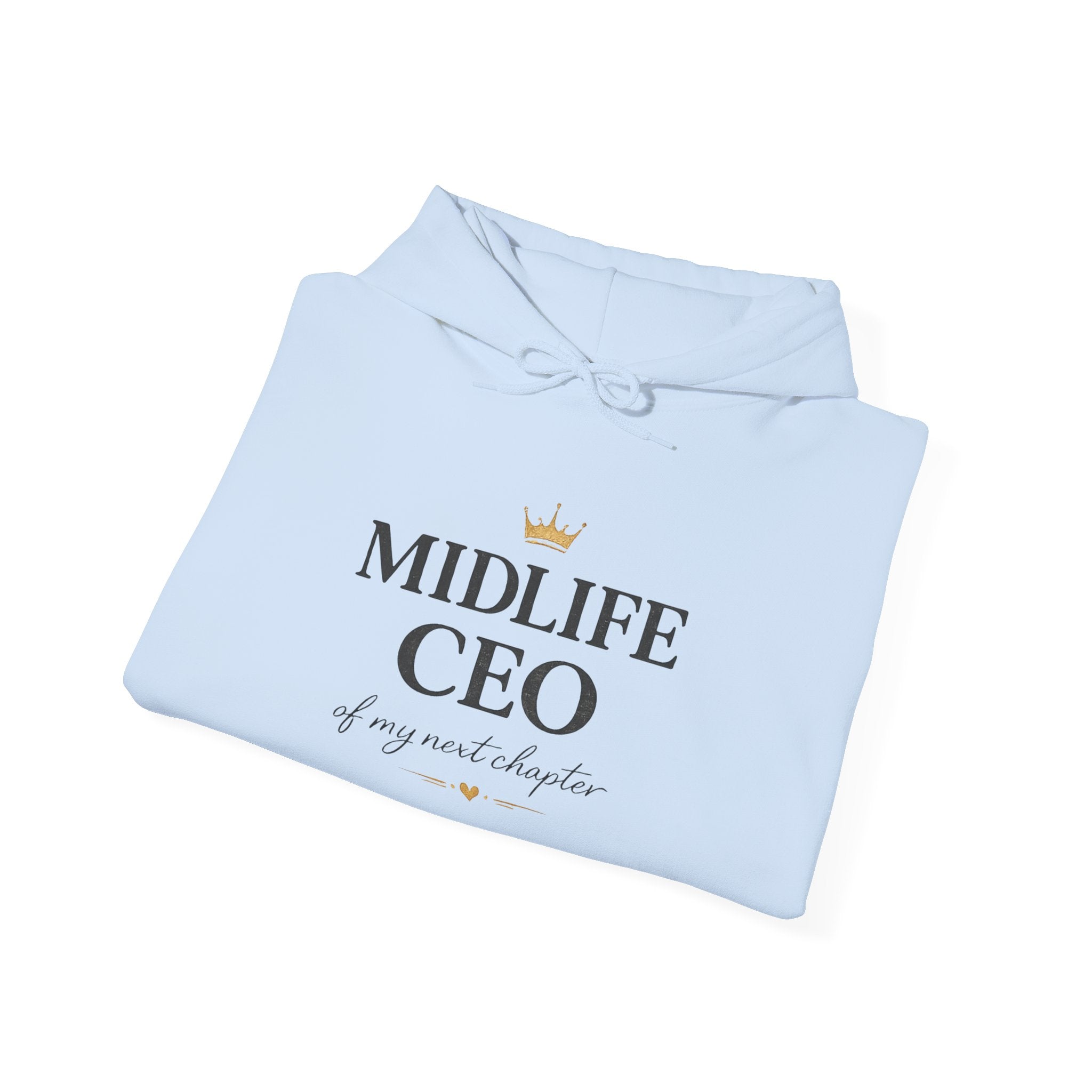 Midlife CEO Hoodie | Empowering Next Chapter Sweatshirt, Midlife Women's Apparel