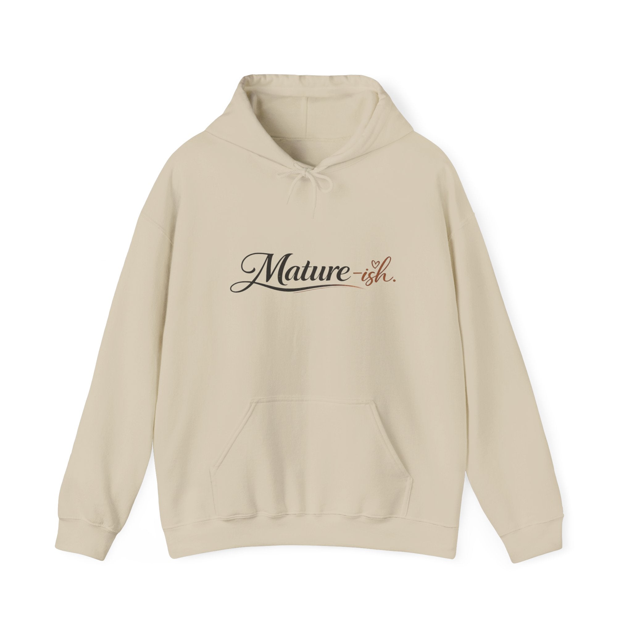 Mature-ish Hoodie, Funny Midlife Cozy Sweatshirt, Playful Adulting Pullover