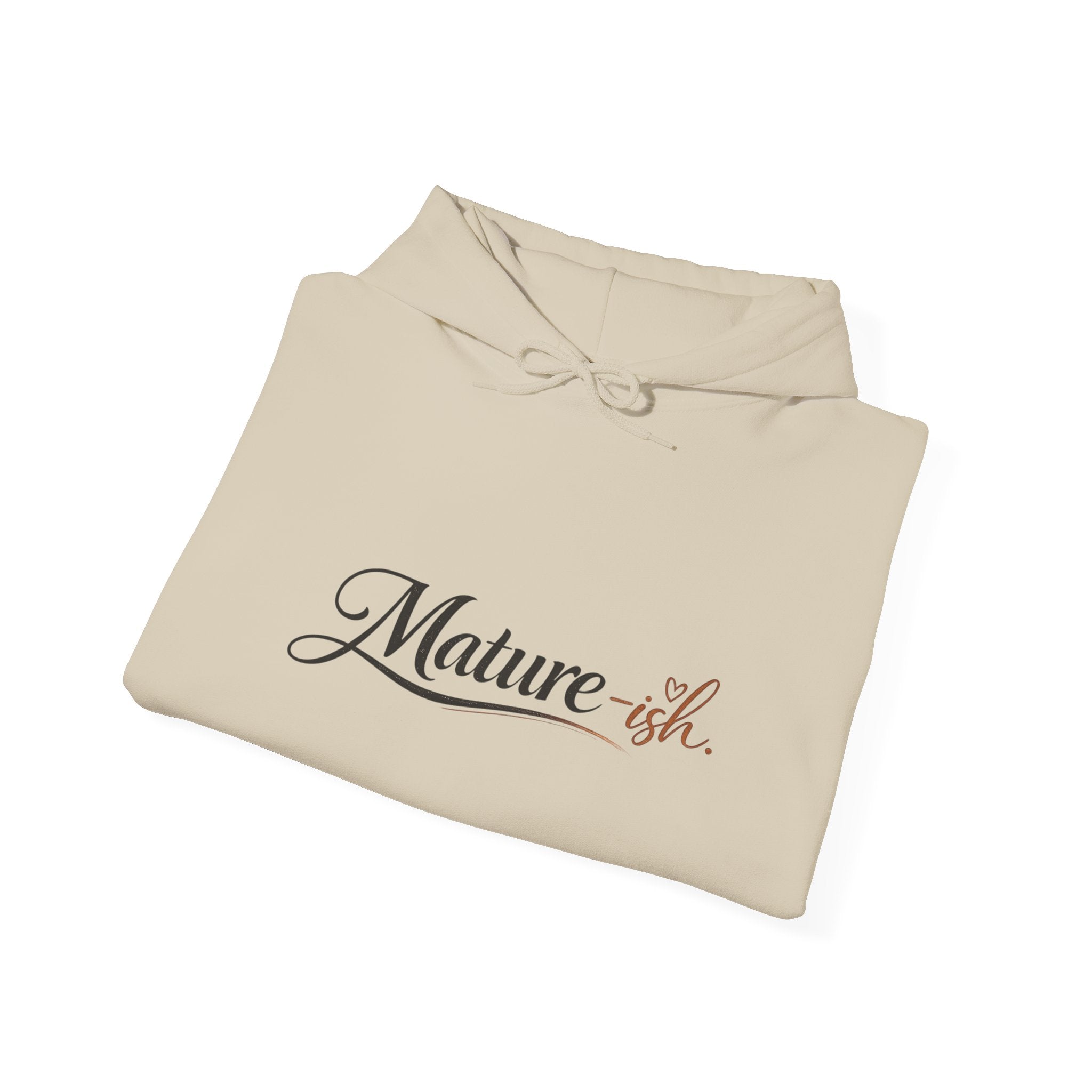 Mature-ish Hoodie, Funny Midlife Cozy Sweatshirt, Playful Adulting Pullover