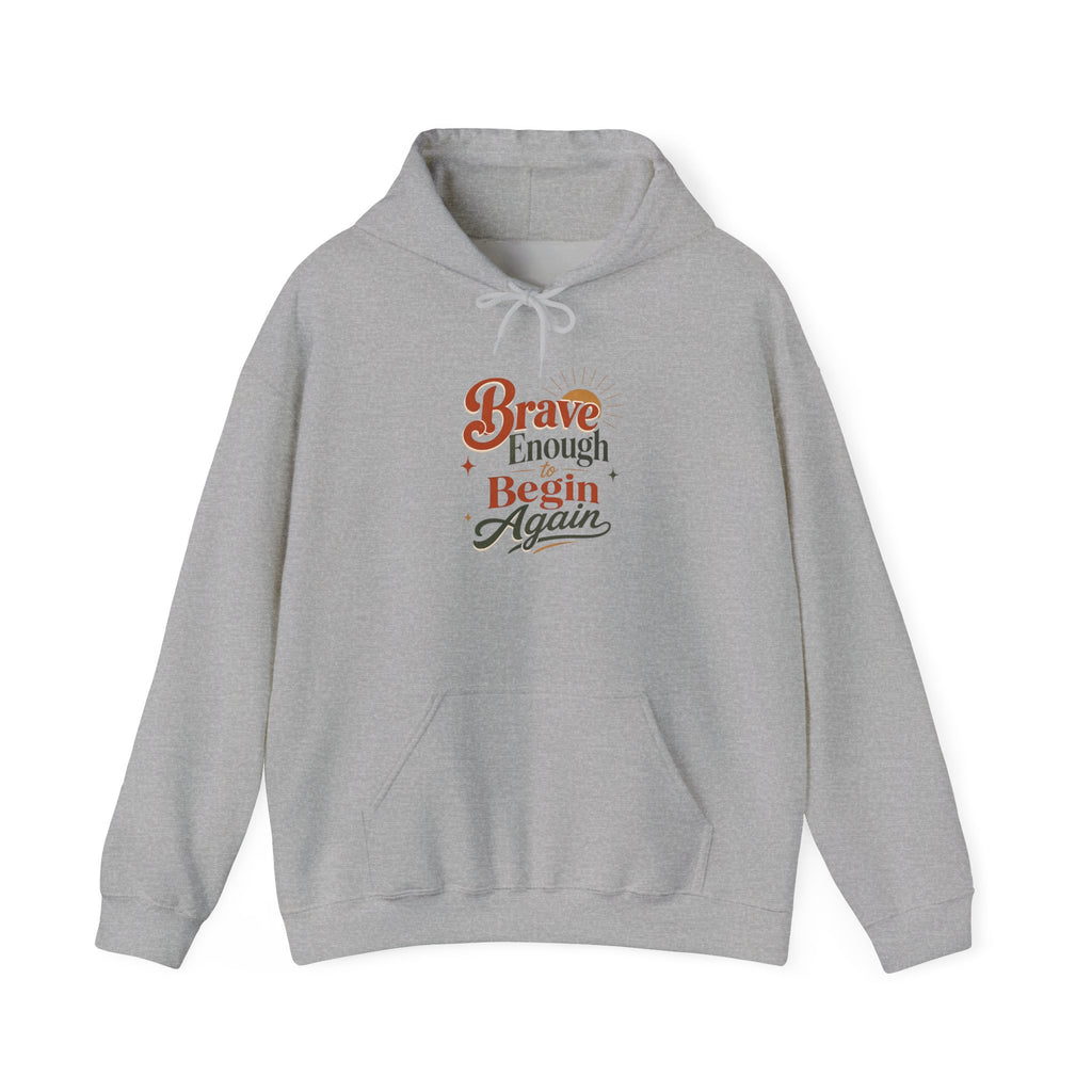 Cozy Retro Typography Hoodie | Brave Enough to Begin Again Sweatshirt