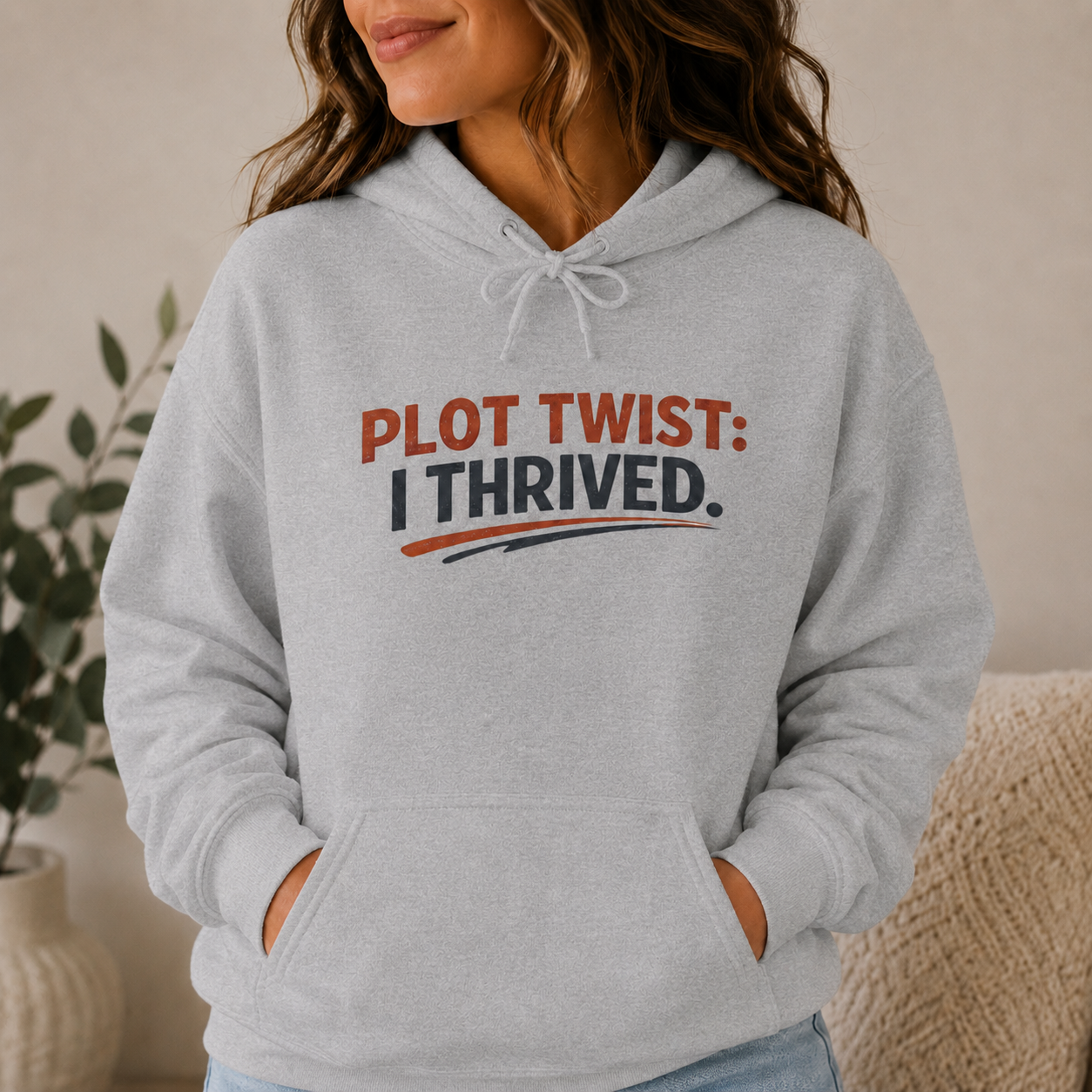 Plot Twist: I Thrived Hoodie — Cozy Resilience Hoodie, Vintage Inspirational Sweatshirt, Gift for Women